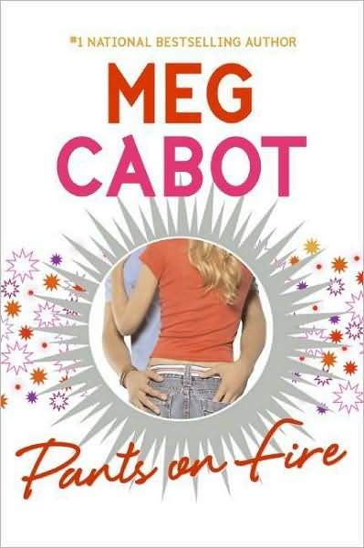 Cover for Meg Cabot · Pants on Fire (Paperback Bog) [Reprint edition] (2008)