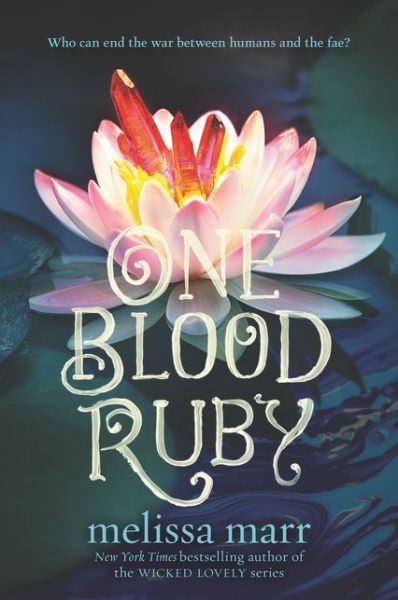 Cover for Melissa Marr · One Blood Ruby (Paperback Book) (2018)