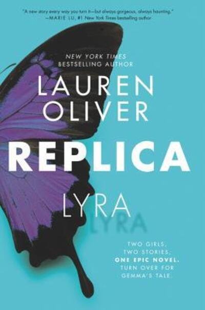 Cover for Lauren Oliver · Replica - Replica (Taschenbuch) (2017)