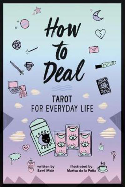 Cover for Sami Main · How to Deal: Tarot for Everyday Life (Paperback Book) (2018)