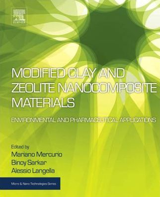 Cover for Mariano Mercurio · Modified Clay and Zeolite Nanocomposite Materials: Environmental and Pharmaceutical Applications - Micro &amp; Nano Technologies (Paperback Book) (2018)