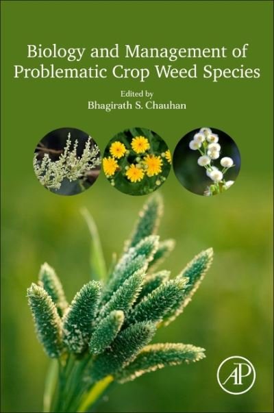 Cover for Bhagirath Chauhan · Biology and Management of Problematic Crop Weed Species (Paperback Book) (2021)