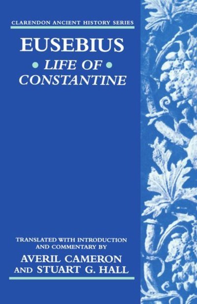 Cover for Eusebius · Eusebius' Life of Constantine - Clarendon Ancient History Series (Gebundenes Buch) (1999)