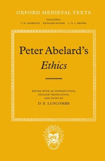 Ethics - Oxford Medieval Texts - Peter Abelard - Books - Oxford University Press - 9780198222170 - November 11, 1971