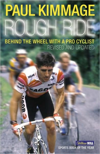 Cover for Paul Kimmage · Rough Ride: Behind the Wheel with a Pro Cyclist (Paperback Book) (2007)