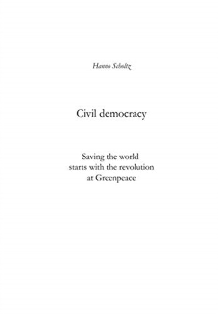 Cover for Hanno Scholtz · Civil democracy (Hardcover bog) (2019)