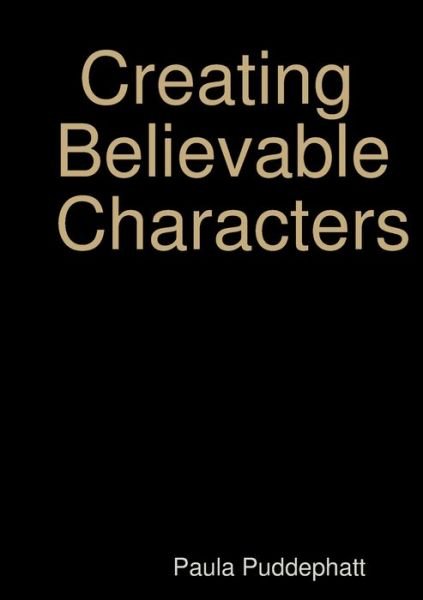 Cover for Paula Puddephatt · Creating Believable Characters (Paperback Book) (2019)