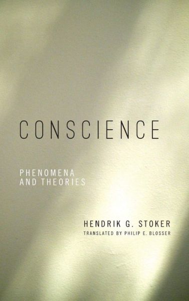 Cover for Hendrik Stoker · Conscience: Phenomena and Theories (Hardcover Book) (2018)