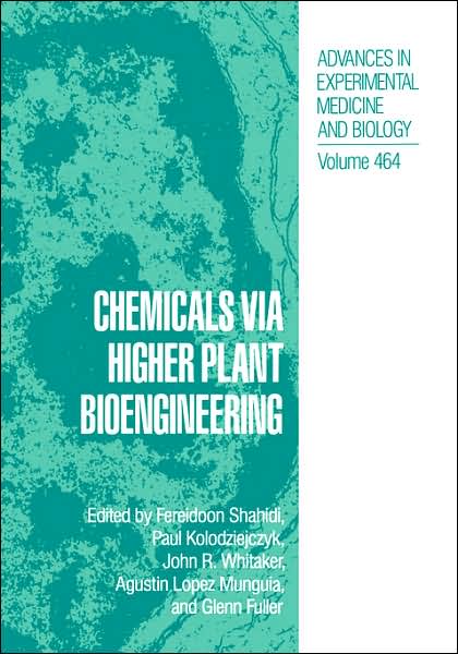 Cover for Chemical Congress of North America · Chemicals via Higher Plant Bioengineering - Advances in Experimental Medicine and Biology (Hardcover Book) [1999 edition] (1999)