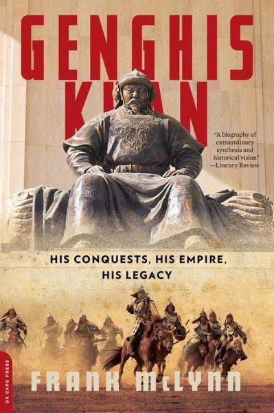 Cover for Frank McLynn · Genghis Khan His Conquests, His Empire, His Legacy (Paperback Book) (2016)