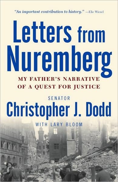 Cover for Christopher Dodd · Letters from Nuremberg: My Father's Narrative of a Quest for Justice (Paperback Book) [Reprint edition] (2008)