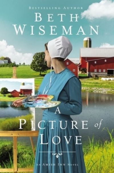 Cover for Beth Wiseman · A Picture of Love - The Amish Inn Novels (Inbunden Bok) (2020)