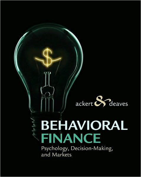 Cover for Lucy Ackert · Behavioral Finance: Psychology, Decision-Making, and Markets (Innbunden bok) [New edition] (2009)