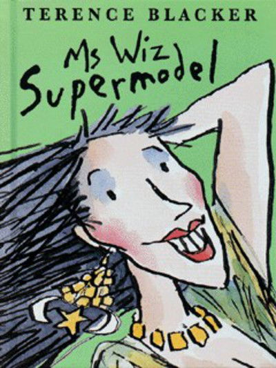 Cover for Terence Blacker · Ms Wiz Supermodel (Hb) (Hardcover Book) (1997)