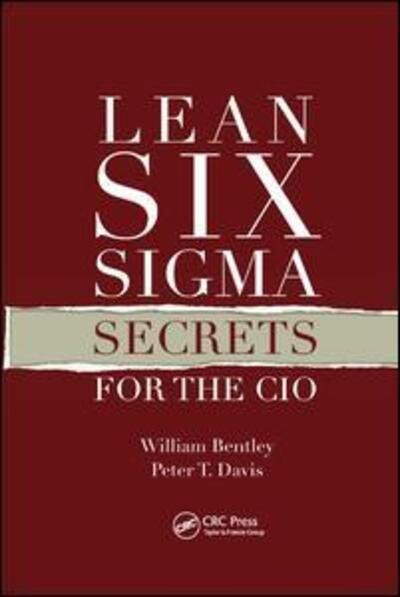 Cover for William Bentley · Lean Six Sigma Secrets for the CIO (Paperback Bog) (2019)
