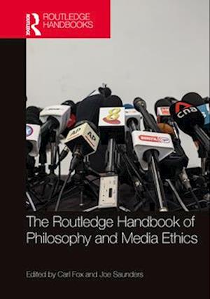Cover for The Routledge Handbook of Philosophy and Media Ethics - Routledge Handbooks in Applied Ethics (Paperback Book) (2025)