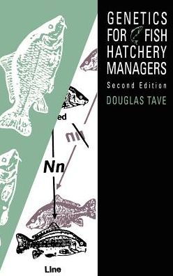 Cover for Douglas Tave · Genetics for Fish Hatchery Managers (Gebundenes Buch) [2 Revised edition] (1993)