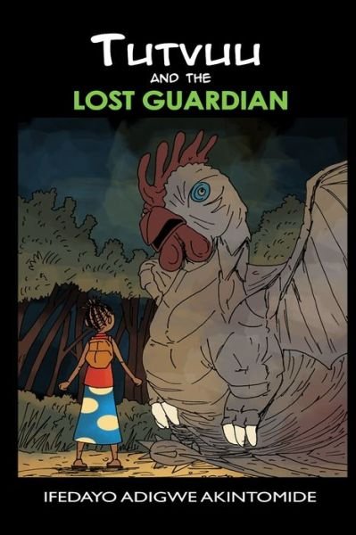 Cover for Ifedayo Adigwe Akintomide · Tutvuu and the lost Guardian (Taschenbuch) (2020)