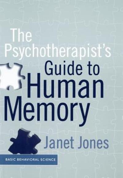 Cover for Janet Jones · The Psychotherapist's Guide To Human Memory (Hardcover Book) [First edition] (1999)