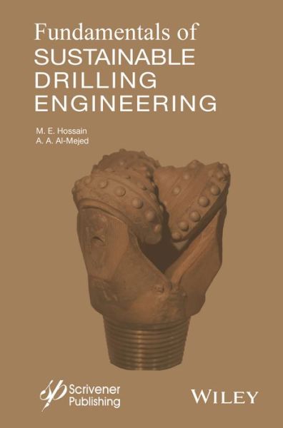 Cover for M. E. Hossain · Fundamentals of Sustainable Drilling Engineering - Wiley-Scrivener (Hardcover Book) (2015)