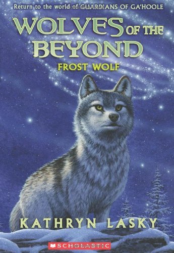 Cover for Kathryn Lasky · Wolves of the Beyond #4: Frost Wolf (Paperback Book) [Reprint edition] (2012)