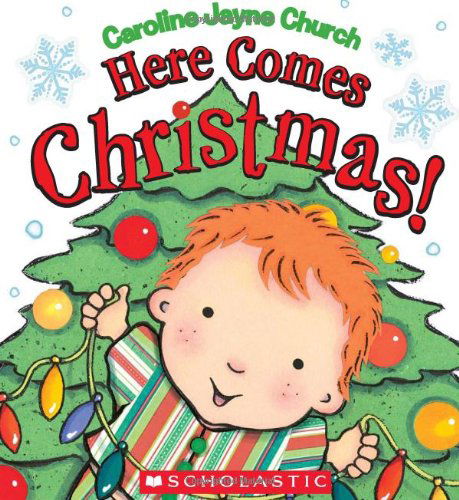 Cover for Caroline Jayne Church · Here Comes Christmas! - Caroline Jayne Church (Kartonbuch) [Brdbk edition] (2010)