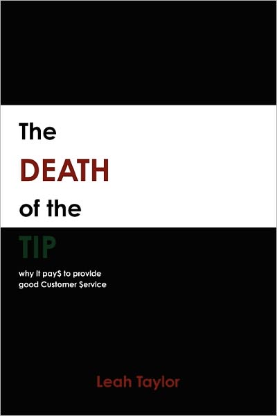 Cover for Leah Taylor · The Death of the Tip (Paperback Book) (2010)