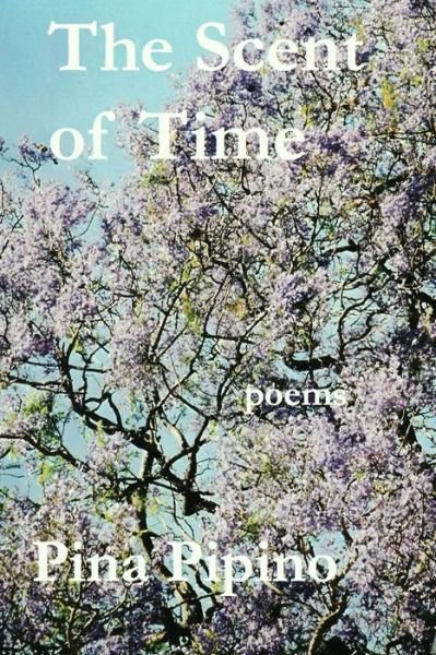 Cover for Pina Pipino · The Scent of Time (Pocketbok) (2015)