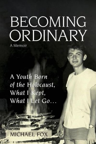 Becoming Ordinary - Michael Fox - Bøger - Michael Fox - 9780578325170 - 1. december 2021