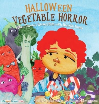 Cover for MR Gunter · Halloween Vegetable Horror Children's Book (Hardcover Book) (2021)