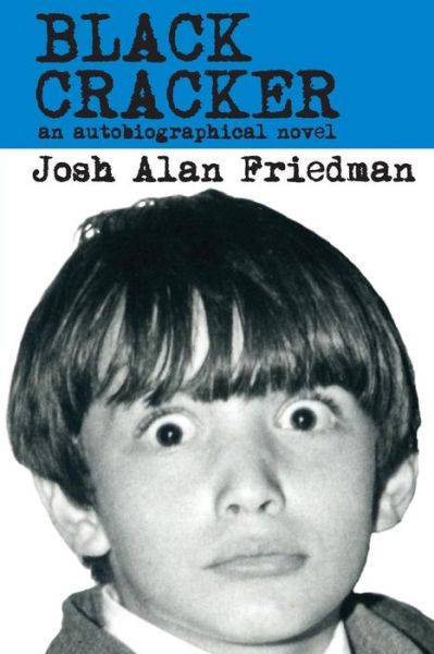 Cover for Josh Alan Friedman · Black Cracker (Paperback Book) (2009)