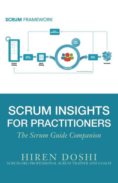 Cover for Hiren Doshi · Scrum Insights for Practitioners : The Scrum Guide Companion (Paperback Book) (2016)