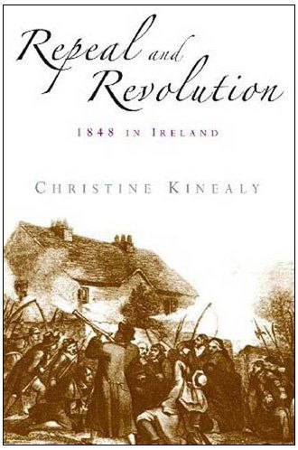 Cover for Christine Kinealy · Repeal and Revolution: 1848 in Ireland (Paperback Book) (2009)