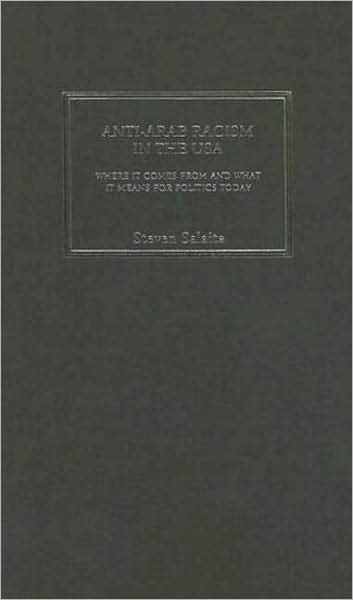 Cover for Steven Salaita · Anti-Arab Racism in the USA: Where It Comes From and What It Means For Politics Today (Hardcover Book) (2006)