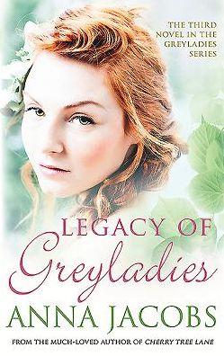 Cover for Jacobs, Anna (Author) · Legacy Of Greyladies (Book) (2016)