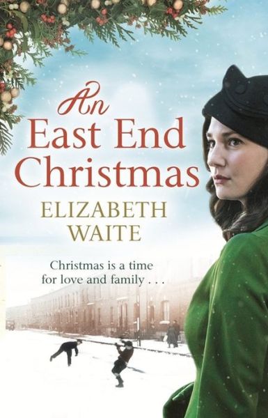 Cover for Elizabeth Waite · An East End Christmas - Christmas Fiction (Paperback Book) (2015)