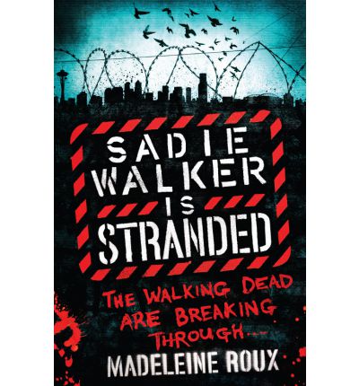 Cover for Madeleine Roux · Sadie Walker is Stranded (Paperback Book) (2012)