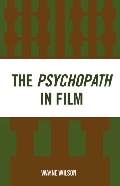 Cover for Wayne Wilson · The Psychopath in Film (Taschenbuch) (1999)