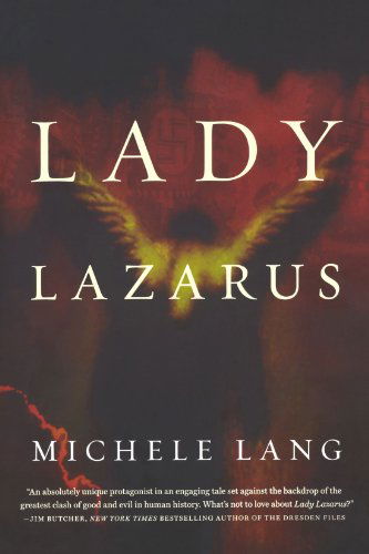 Lady Lazarus - Michele Lang - Livros - Tor Books - 9780765323170 - 31 de agosto de 2010