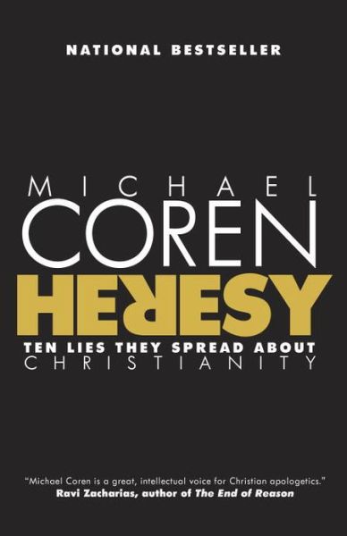 Cover for Michael Coren · Heresy: Ten Lies They Spread About Christianity (Paperback Book) [Reprint edition] (2013)