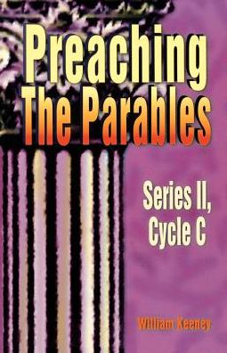 Cover for William E. Keeney · Preaching the parables. (Book) (1997)