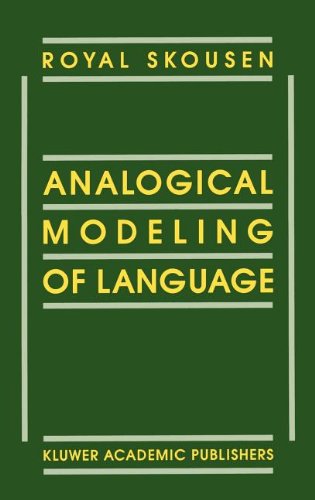 Analogical Modeling of Language - R. Skousen - Bøger - Springer - 9780792305170 - 31. oktober 1989