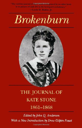 Cover for Kate Stone · Brokenburn: The Journal of Kate Stone, 1861-1868 - Library of Southern Civilization (Taschenbuch) (1995)