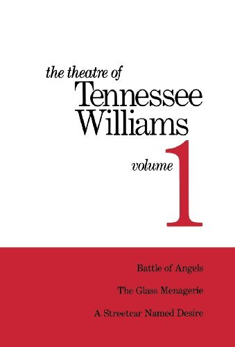 The Theatre of Tennessee Williams Volume I: Battle of Angels, A Streetcar Named Desire, The Glass Menagerie - Tennessee Williams - Książki - New Directions - 9780811204170 - 1 listopada 1971