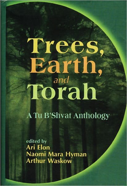 Cover for Ari Elon · Trees, Earth, and Torah: A Tu B'Shvat Anthology (Paperback Book) (2000)