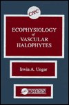 Cover for Ungar, Irwin A. (Ohio University) · Ecophysiology of Vascular Halophytes (Hardcover bog) (1991)
