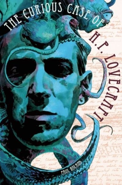 Cover for Paul Roland · The Curious Case Of Hp Lovecraft (Taschenbuch) (2014)