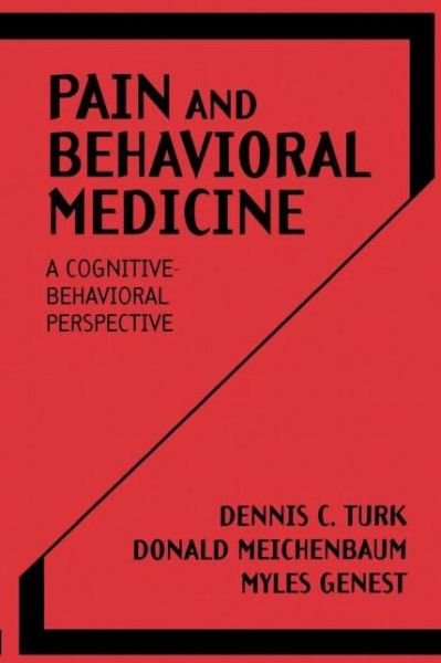 Pain and Behavioral Medicine - The Guilford Clinical Psychology and Psychopathology Series - Dennis C. Turk - Bücher - Guilford Publications - 9780898629170 - 25. Dezember 1987