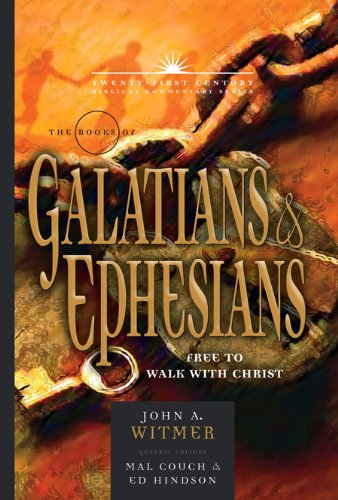 Cover for Mal Couch · The Books of Galatians &amp; Ephesians: by Grace Through Faith (21st Century Biblical Commentary Series) (Gebundenes Buch) (2009)