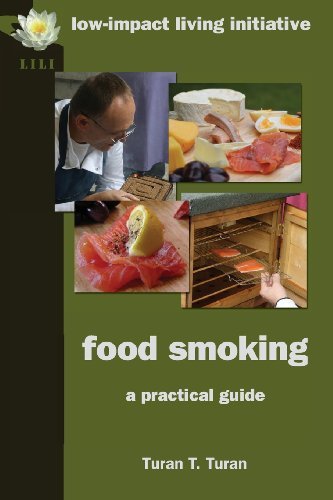 Food Smoking: a Practical Guide - Turan T. Turan - Bøger - Low-impact Living Initiative (LILI) - 9780956675170 - 31. oktober 2013